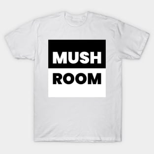 Mush Room T-Shirt